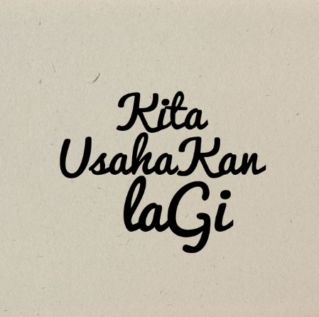 makna-dari-lagu-kita-usahakan-lagi